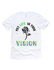 Put life in your vision