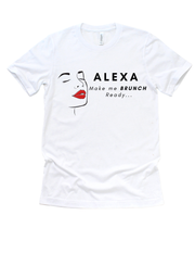 Alexa make me brunch ready