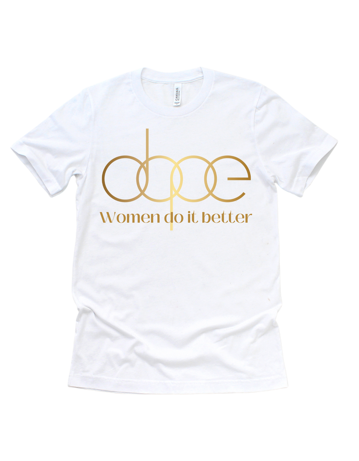 Dope women do it better