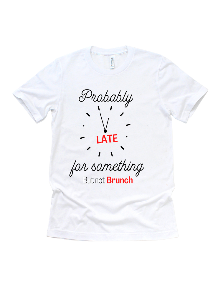 Probably late for something