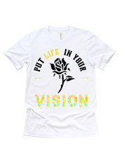 Put life in your vision