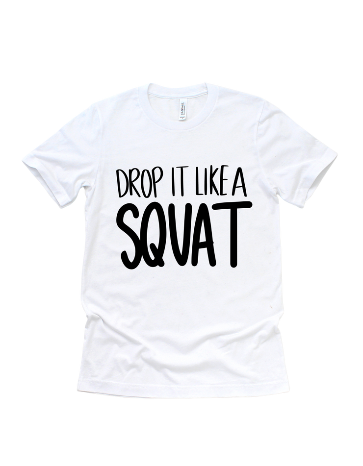 Drop it like a squat