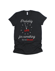 Probably late for something