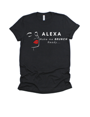 Alexa make me brunch ready